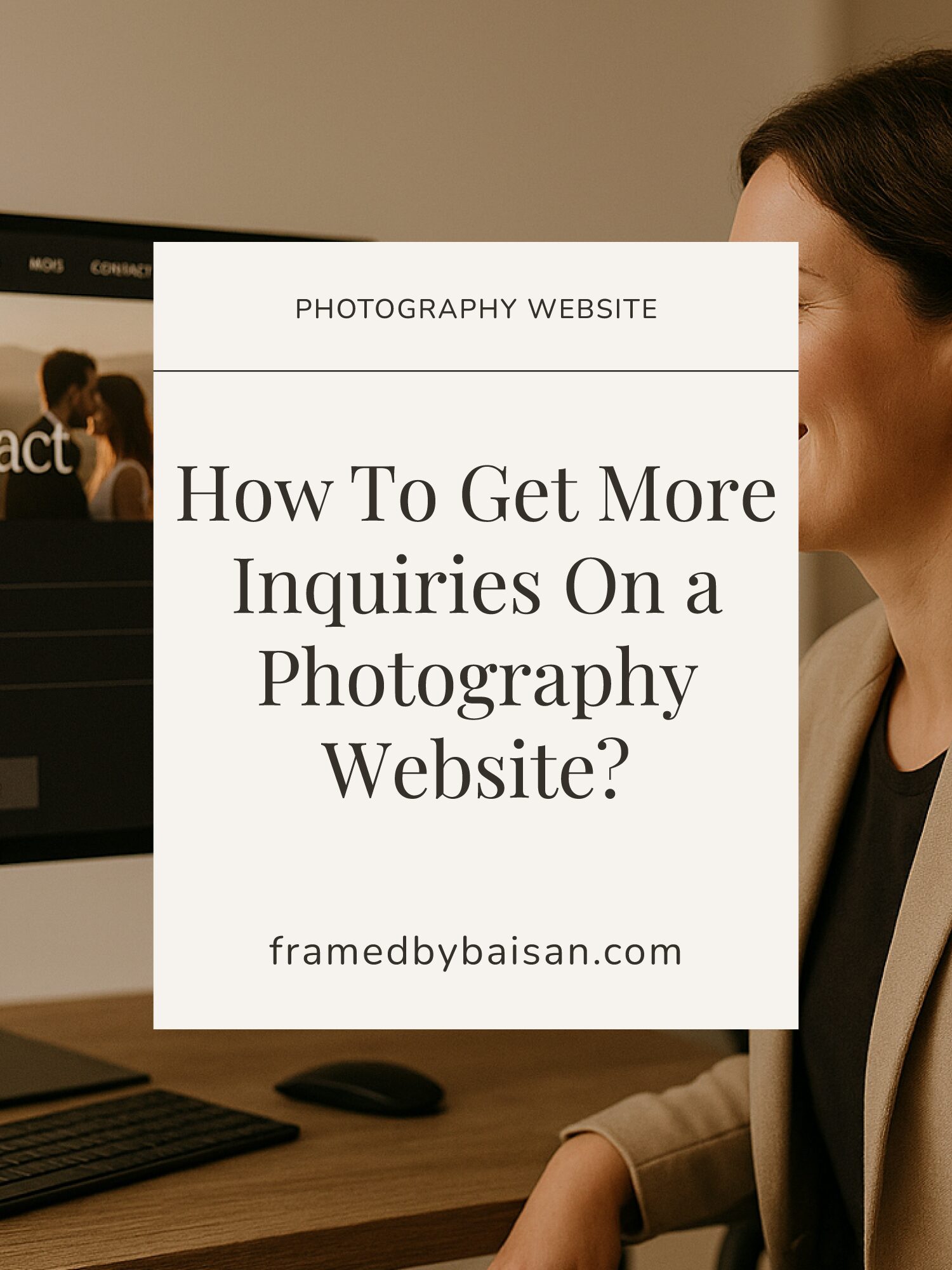 Photographer sitting near a desktop screen displaying a contact form, symbolizing strategies to increase inquiries through a website